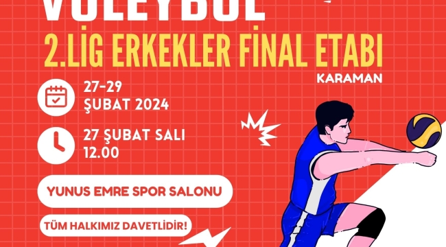 TVF ERKEKLER 2. LİG FİNAL ETABI KARAMAN'DA